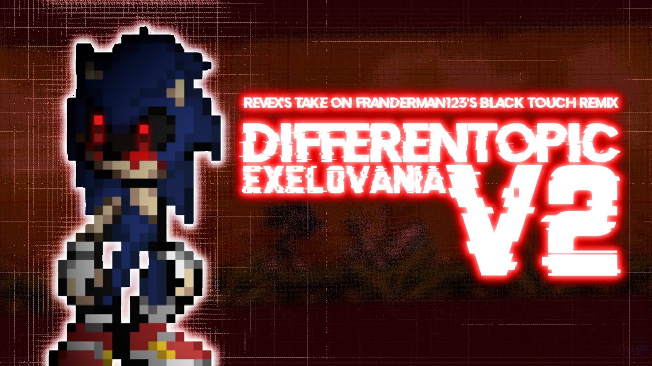 Differentopic Exelovania Kinda Animated Music Video Black Touch Cover 13 By Franderman123 - sonicexe the nightmare saga jjba event roblox
