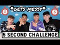 5 SECOND CHALLENGE *GETS MESSY*