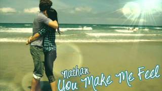 Nathan - You Make Me Feel