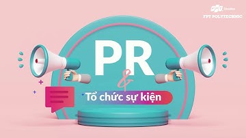 Cơ hội việc làm chuyên ngành PR & Tổ chức sự kiện