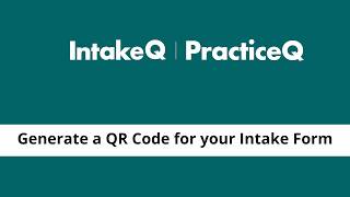 Generate a QR Code for your Intake Form