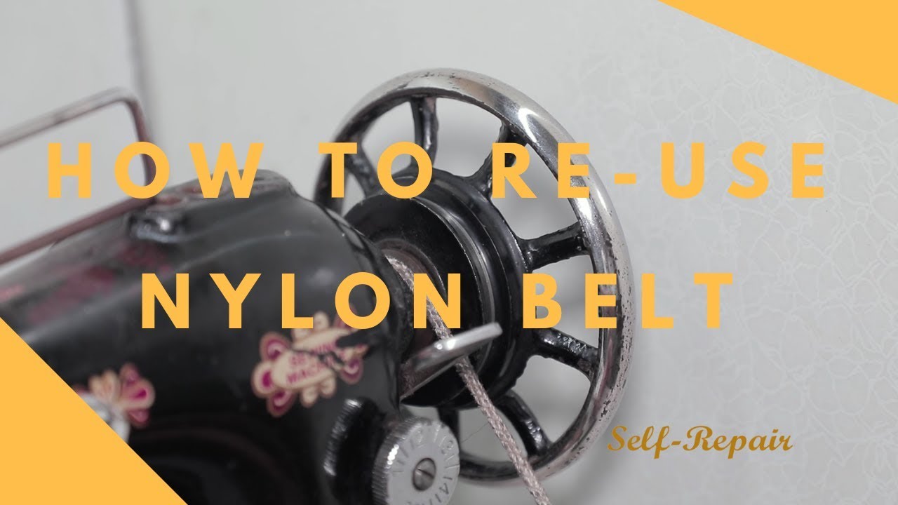 How to Reuse Nylon Belt - Nylon Belt को दोबारा कैसे इस्तेमाल करे - Self