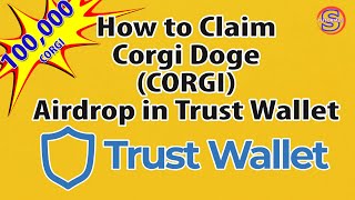 How to Claim CORGI DOGE (CORGI) Airdrop in Trust Wallet | Simple Tutorials screenshot 4