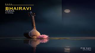 Bhairavi Raga  528 Hz  Morning Emotional Healing Veena  1 Hour  Pure Raga
