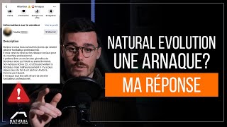 NATURAL EVOLUTION : Arnaque ?