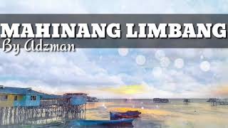 Adzman - MAHINANG LIMBANG | HD Audio