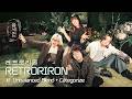RETRORIRON (레트로리론) - Unbalanced Blend + Categorize | #レトロリロン | 숲세권 라이브 For:Rest LIVE