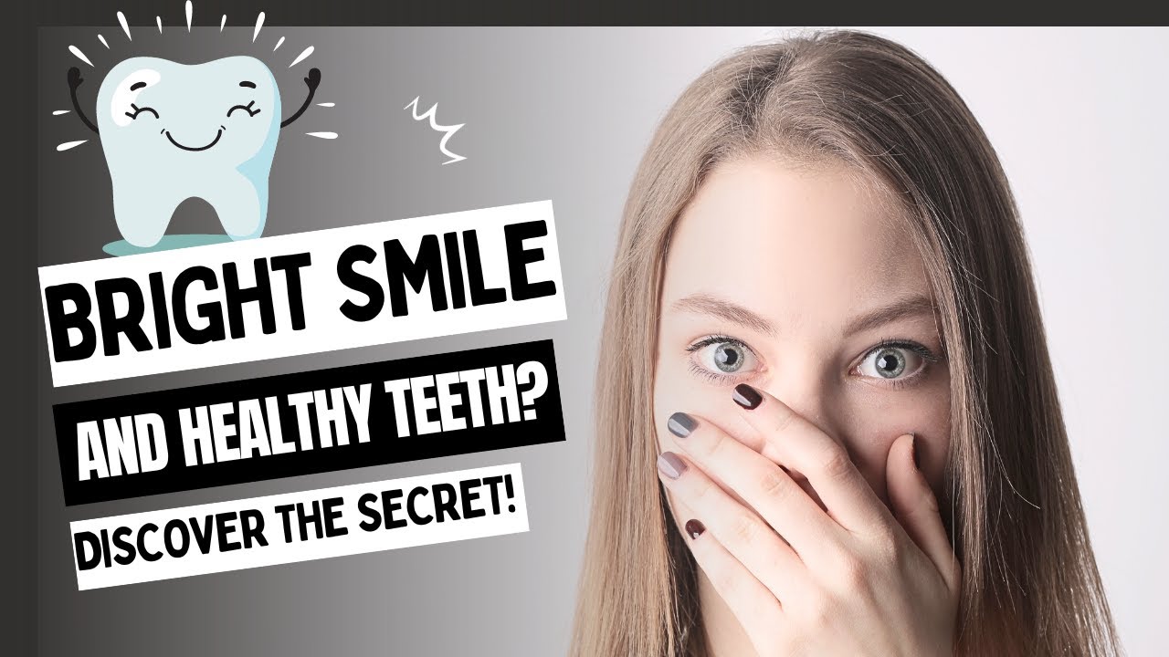 Bright smile and healthy teeth? Discover the secret!​​