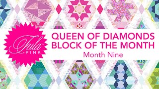 Queen of Diamonds Block of the Month: Month Nine
