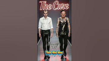 The Cure Then & Now 🔥 From Post-Punk Rebels to Timeless Icons#thenandnow#80smusic#rocklegends