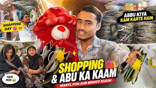 Abbu Kya Kaam Karte Hain ? Shopping 🛍️ ही khatam Nahin Hori 😂 Dad business Reveal 🔥