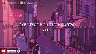 DAY6 - YOU WERE BEAUTIFUL // LYRICS (SUB INDO)