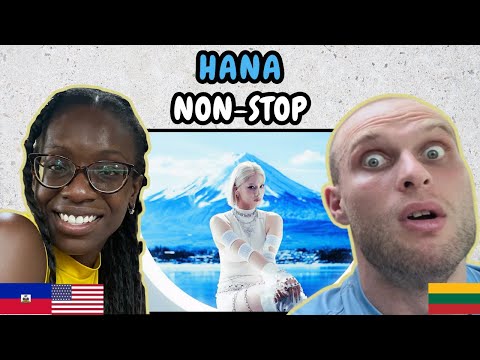 REACTION TO HANA - NON STOP (Official MV) | FIRST TIME HEARING