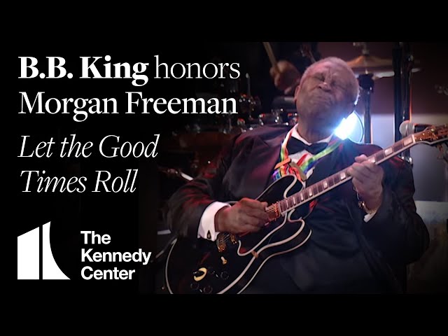 B.B. King - Let the Good Times Roll (Morgan Freeman Tribute) - 2008 Kennedy Center Honors class=