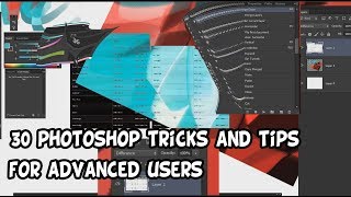 30 Photoshop tricks and tips for ADVANCED users