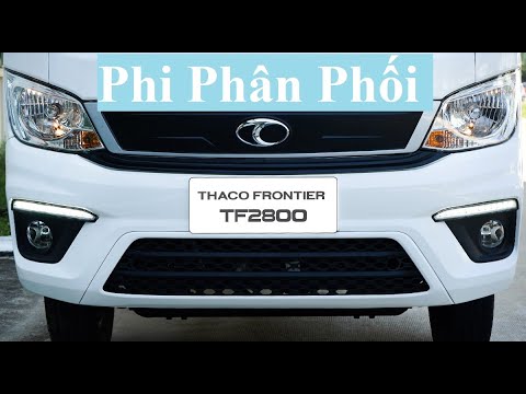 Video THACO FRONTIER TF2800 - Siêu Phẩm Tải Nhẹ Máy Dầu Mới... - youtube