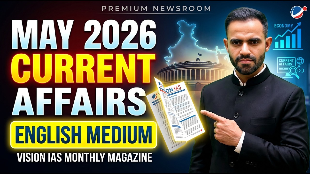 Vision IAS Monthly Magazine May 2026- Complete Current Affairs for UPSC ...