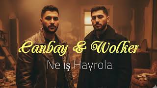 Canbay & Wolker - Ne İş Hayrola Turk Pop Remix Şarkılar En Hit Türk Şarkıları 2026