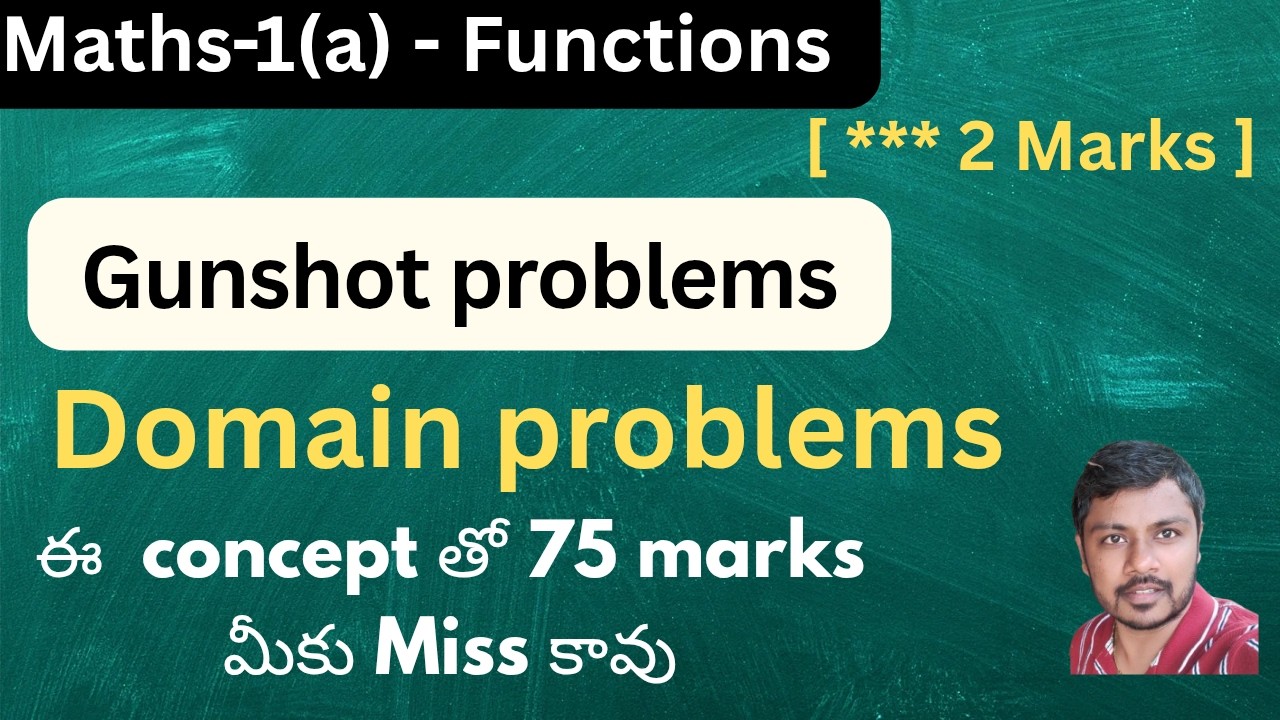 Functions ( 2 marks ) Gunshot problems ( v.v.imp)