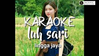 Luh Sari Karaoke - Lingga Jaya