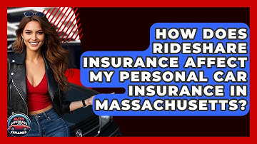 How Does Rideshare Insurance Affect My Personal Car Insurance In Massachusetts?