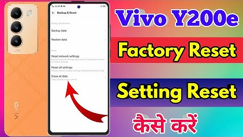 how to reset vivo y200e | vivo y200e reset kaise kare