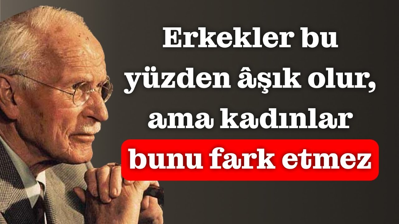 ERKEKLER bu yüzden ÂŞIK OLUYOR, ama kadınlar bunun farkında değil – CARL JUNG
