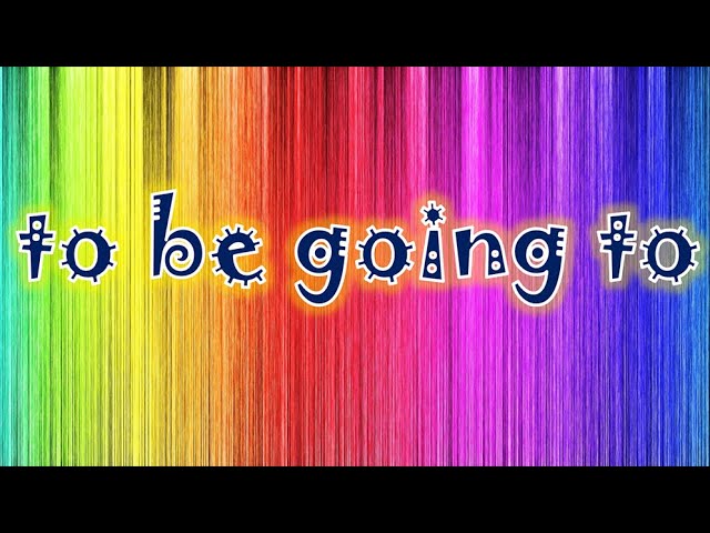 Grammar Tutorial - The Use of Be Going To