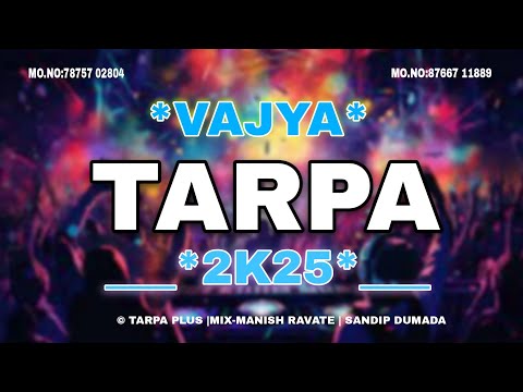 VAJYA TARPA 2K25 🎇|LOVELY MUSICAL MH|TARPA MUSIC|@dnhmusictown