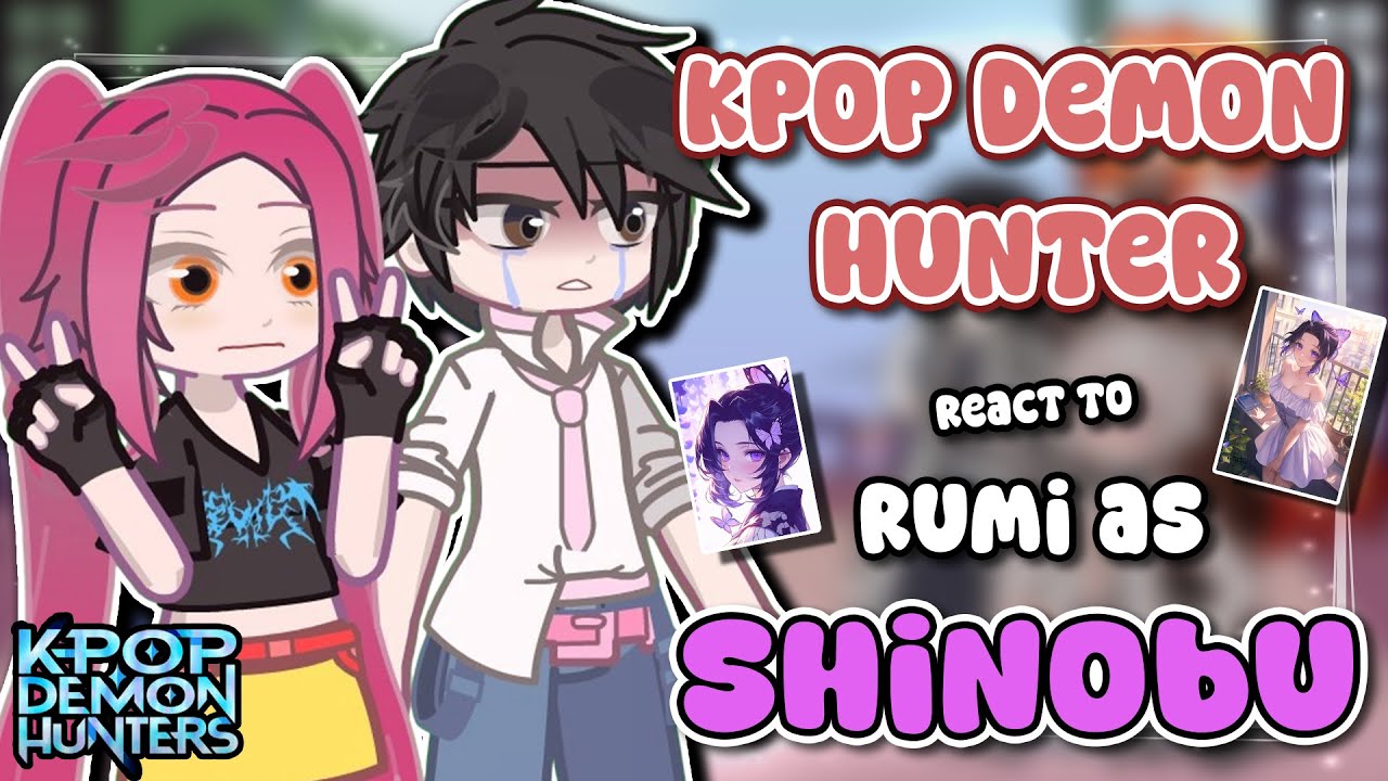 KPOP Demon Hunters reacts to Rumi as Shinobu || KPOP Demon Hunters X Demon Slayer || Gacha React