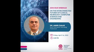 Webinar 8: On The Interconnected Futures of Clinical Neurology, Computer Sciences and Engineering