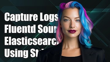 Using Stdout as Fluentd Source for Capturing Logs to Elasticsearch