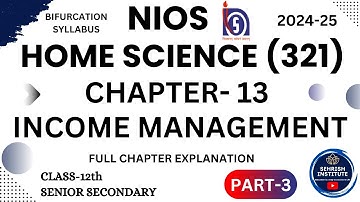 NIOS Home Science Chapter 13 Class -12th (Senior Secondary) #nioshomescience PART 3