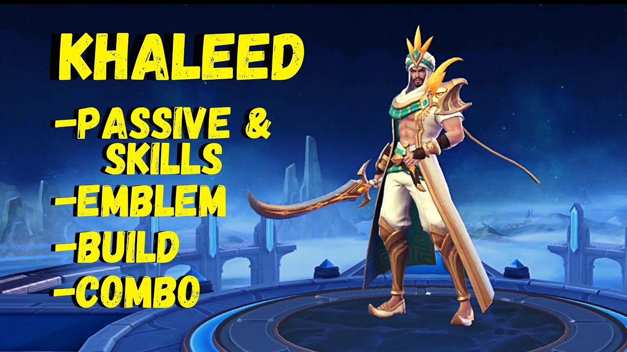 KHALEED Mobile Legend's Gameplay (Build, Passive, Skills)
