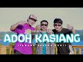 Adoh kasiang  coco lense feat imho x noldy mavia  chacha distan  official music