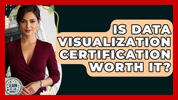 Is Data Visualization Certification Worth It? - Learn As An Adult