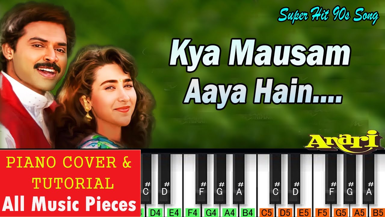 क्या मौसम आया है पियानो | Kya Mausam Ayaa Hai Piano Tutorial | Anari (1993)
