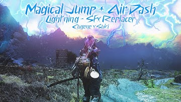 Public Access | Magical Jumping & Air Dash | Lightning - SFX Replacer | by Eugene & SUKI