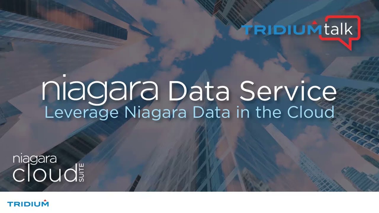 TridiumTalk: Leverage Niagara Data in the Cloud with Niagara Data Service (January 26, 2023)