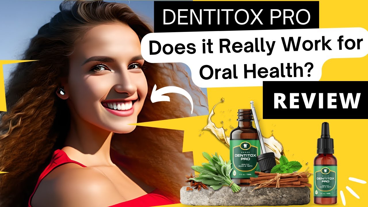 DENTITOX Pro Review! Is This Teeth And Gum Supplement Legit?