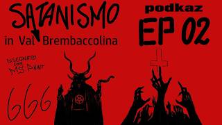 Satanismo in Val Brembaccolina #02