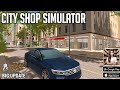 City Shop Simulator | Gameplay | Android iOS (Part 04) #01