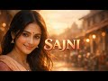 SAJNI Romantic Hindi Love Song 2026 Couple Special Melody
