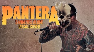 Alex Terrible Pantera - 5 Minutes Alone Cover