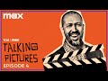 Talking Pictures Podcast | Episode 4 | Max
