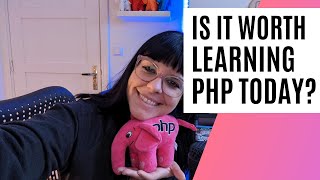 Is it worth learning PHP today?
