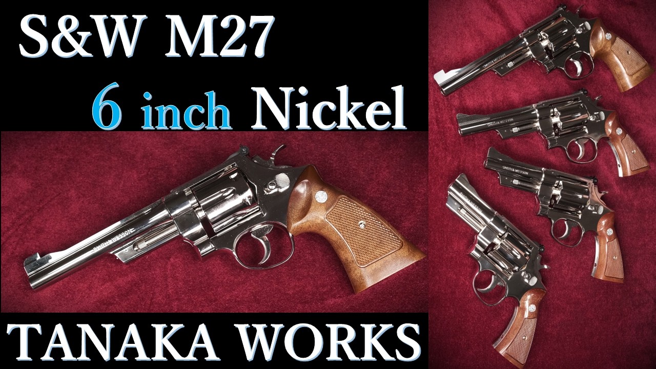 New Product - S&W M27 [6-inch Nickel] Model Gun / Tanaka