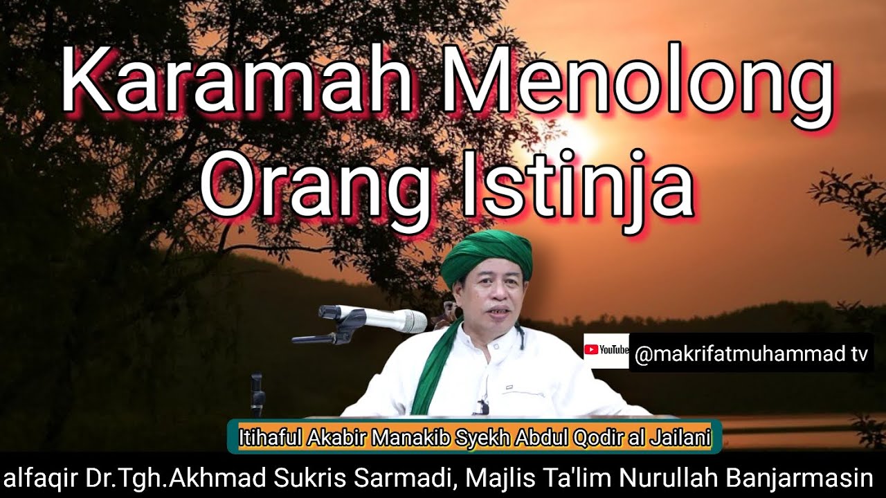 3276 SPESIAL.RAMADHAN/KARAMAH MENOLONG ORANG KESUSAHAN/Dr.Tgh.Akhmad Sukris Sarmadi