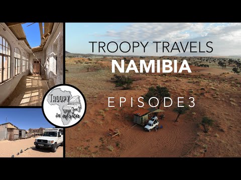 NAMIBIA I TROOPY TRAVELS I EP3 #troopy #namibia #luderitz #kolmanskop