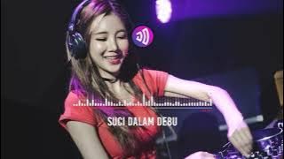 DJ SUCI DALAM DEBU REMIX